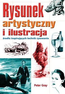 Rysunek artystyczny i ilustracja źródło inspirujących technik rysowania Polish bookstore