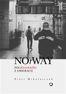 NOrWAY Półdzienniki z emigracji  