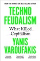 Technofeudalism What Killed Capitalism  