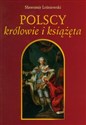 Polscy królowie i książęta in polish