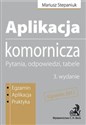 Aplikacja komornicza Pytania, odpowiedzi, tabele. Egzamin 2011  