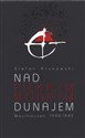 Nad pięknym modrym Dunajem Mauthausen 1940-1945 - Polish Bookstore USA