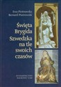 Święta Brygida Szwedzka na tle swoich czasów Polish Books Canada