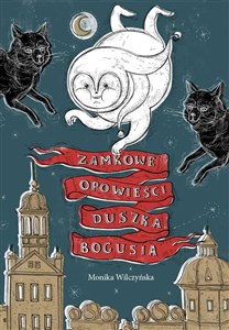 Zamkowe opowieści duszka Bogusia Polish Books Canada