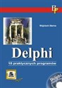 Delphi. 10 praktycznych programów 