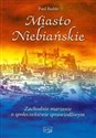 Miasto Niebiańskie Zachodnie marzenie o społeczeństwie sprawiedliwym polish books in canada