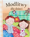Modlitwy dla dzieci  - Opracowanie Zbiorowe