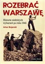Rozebrać Warszawę Historie niektórych wyburzeń po roku 1945 Polish Books Canada