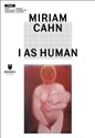 Miriam Cahn: I as Human - Marta Dziewańska