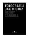 Fotografuj jak mistrz books in polish