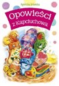 Opowieści z Kapciuchowa - Agnieszka Urbańska