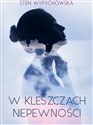 W kleszczach niepewności Polish Books Canada