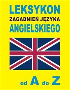 Leksykon zagadnień języka angielskiego od A do Z - Polish Bookstore USA