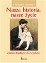 Nasza historia Nasze życie Zapiski dziadków dla wnuków polish books in canada