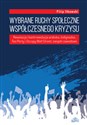 Wybrane ruchy społeczne współczesnego kryzysu Rewolucja i kontrrewolucja arabska, Indignados, Tea Party i Occupy Wall Street, związki zawodowe bookstore