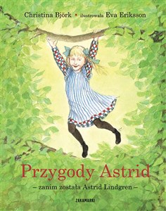 Przygody Astrid - zanim została Astrid Lindgren buy polish books in Usa