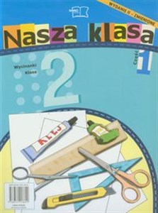 Nasza klasa 2 Wycinanki część 1 Edukacja wczesnoszkolna Szkoła podstawowa Polish bookstore