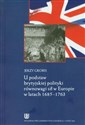 U podstaw brytyjskiej polityki równowagi sił w Europie w latach 1685-1763 - Jerzy Grobis to buy in USA