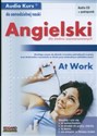 Angielski dla średnio zaawansowanych At Work + CD buy polish books in Usa