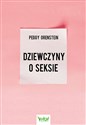 Dziewczyny o seksie - Peggy Orenstein