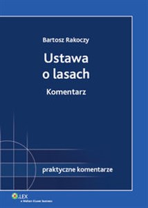 Ustawa o lasach Komentarz  