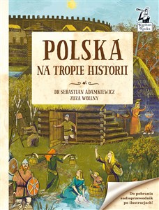Polska. Na tropie historii  