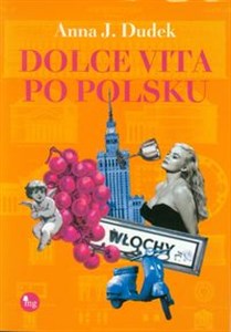 Dolce vita po polsku  