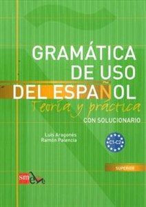 Gramatica de uso del espanol C1 - C2 Teoria y practica pl online bookstore