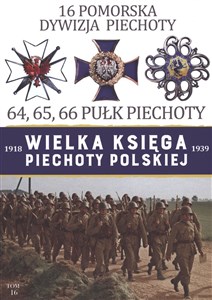 16 Pomorska Dywizja Piechoty 64,65,66 Pułk Piechoty books in polish