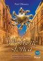 W stronę słońca - Piotr Olkowicz Polish Books Canada