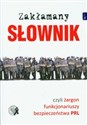 Zakłamany słownik czyli żargon funkcjonariuszy bezpieczeństwa PRL - Polish Bookstore USA