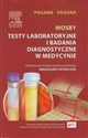 Mosby Testy laboratoryjne i badania diagnostyczne w medycynie - Kathleen Deska Pagana, Timothy J. Pagana