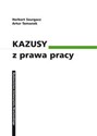 Kazusy z prawa pracy Wydanie IV zmienione. - Polish Bookstore USA