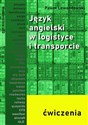 Język angielski w logistyce i transporcie ćw.  chicago polish bookstore