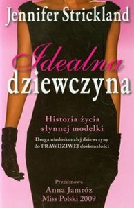 Idealna dziewczyna Historia życia słynnej modelki books in polish