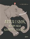 Artur i słoń, który miał kłopoty z pamięcią - Girón Maria polish books in canada