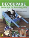 Decoupage Dekoracje do domu i ogrodu buy polish books in Usa