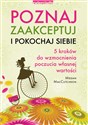 Poznaj zaakceptuj i pokochaj siebie 5 kroków do wzmocnienia poczucia własnej wartości buy polish books in Usa