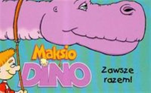 Zawsze razem Maksio i Dino  