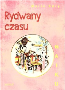 Haiku. Rydwany czasu   