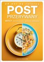 Post Przerywany dieta IF, proste zasady gotowe jadłospisy polish books in canada