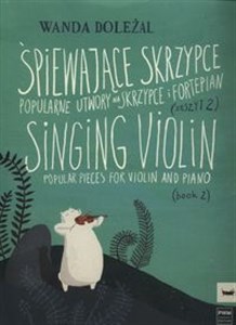 Śpiewające skrzypce zeszyt 2 Popularne utwory na skrzypce i fortepian Bookshop