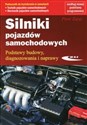 Silniki pojazdów samochodowych Podręcznik do kształcenia w zawodach Podstawy budowy, diagnozowania i naprawy - Piotr Zając in polish