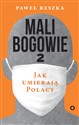 Mali bogowie 2 Jak umierają Polacy - Polish Bookstore USA