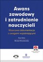 Awans zawodowy i zatrudnianie nauczycieli Wzorcowa dokumentacj z uwagami wyjaśniającymi books in polish