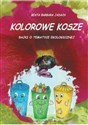 Kolorowe kosze. Bajki o tematyce ekologicznej polish books in canada