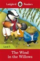 The Wind in the Willows Ladybird Readers Level 5  