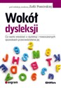 Wokół dysleksji Co warto wiedzieć o dysleksji i nowoczesnych sposobach przeciwdziałania jej pl online bookstore