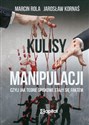 Kulisy manipulacji - Marcin Rola, Jarosław Kornaś