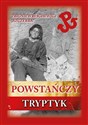 Powstańczy tryptyk - Blichewicz Zbigniew "Szczerba"